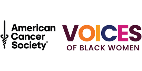 American Cancer Society VOICES of Black Women American Cancer Society VOICES of Black Women